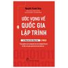  Ước Vọng Về Quốc Gia Lập Trình - Từ Tiếng Anh Đến Tiếng Code 