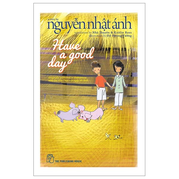  Have A Good Day - Nguyễn Nhật Ánh 