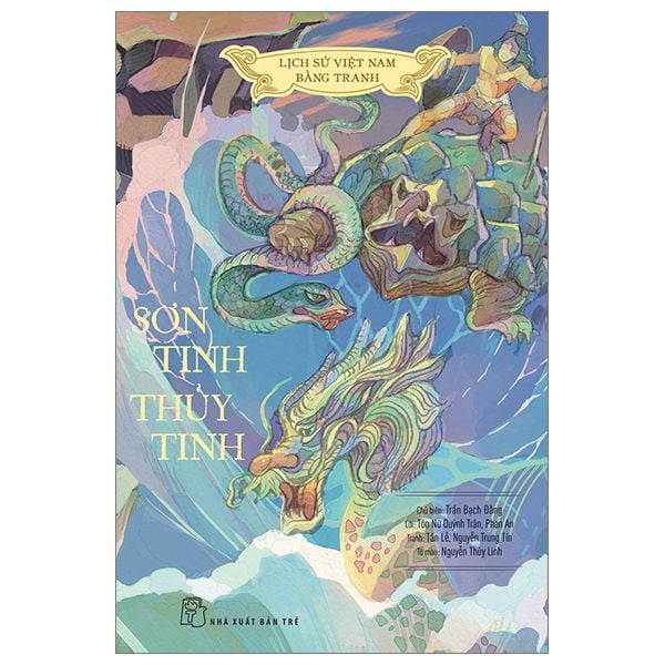  Lịch sử Việt Nam bằng tranh: Sơn Tinh - Thủy Tinh (Bản màu, bìa mềm) 