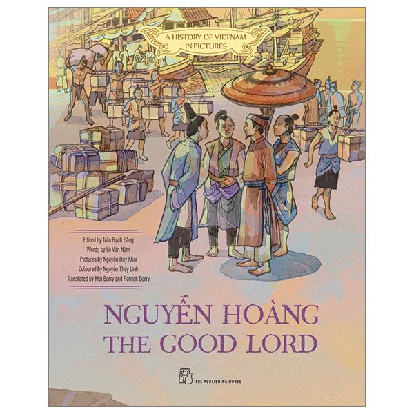  A History Of Vietnam In Pictures - Nguyễn Hoàng The Good Lord 