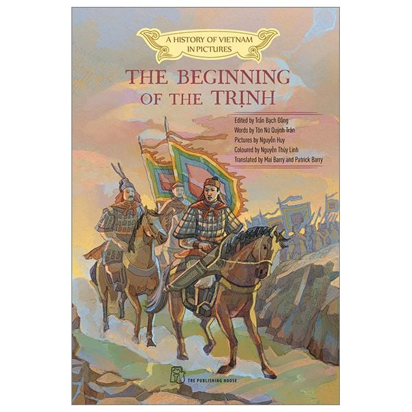 A History of Vietnam in Picture: The Beginning of the Trịnh (In colour)