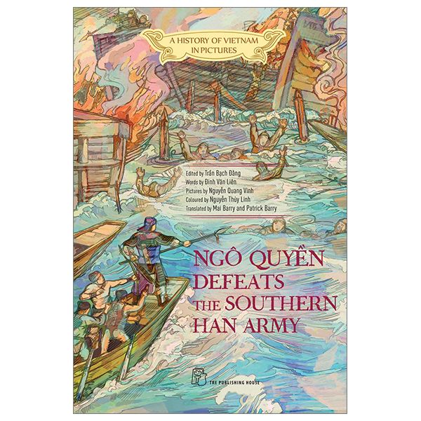 A History Of Vietnam In Pictures (In Colour) - Ngô Quyền Defeats The Southern Han Army