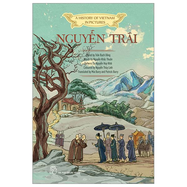 A History Of Vietnam In Pictures (In Colour) - Nguyễn Trãi