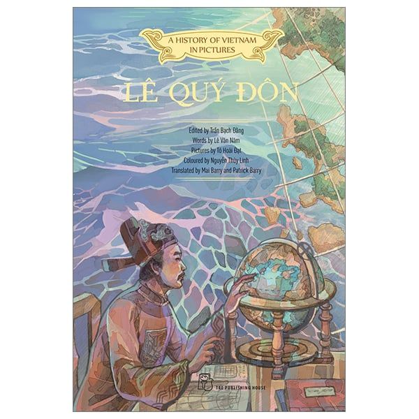 A History of Vietnam in Picture: Lê Quý Đôn (In colour)