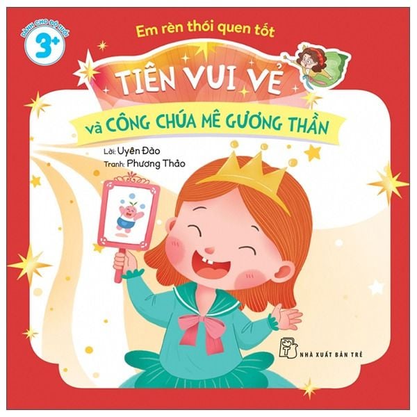  Em Rèn Thói Quen Tốt - Tiên Vui Vẻ Và Công Chúa Mê Gương Thần 