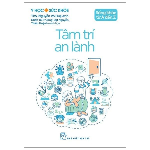  Sống Khỏe Từ A Đến Z - Tâm Trí An Lành 