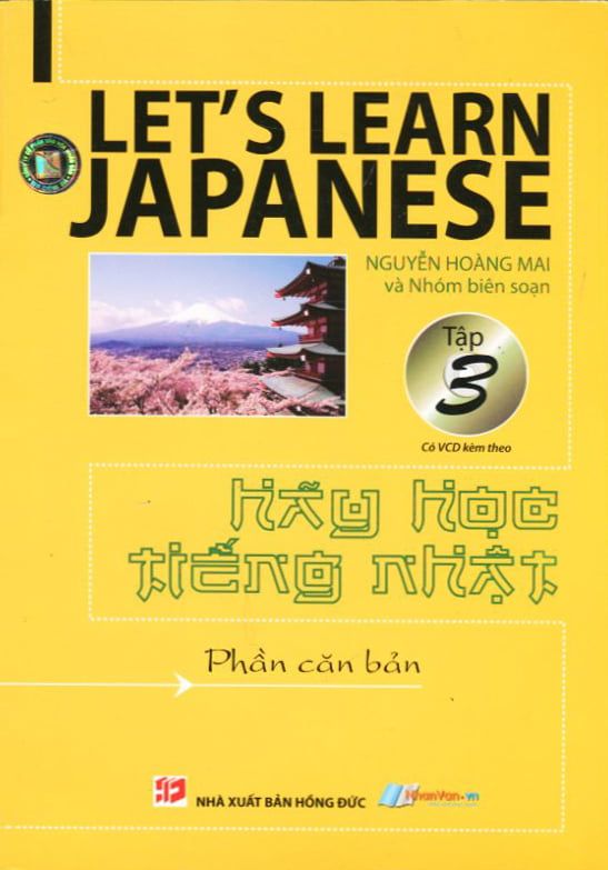  Hãy Học Tiếng Nhật - Phần Căn Bản - Tập 3 