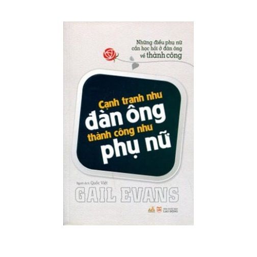  Cạnh Tranh Như Đàn Ông Thành Công Như Phụ Nữ 