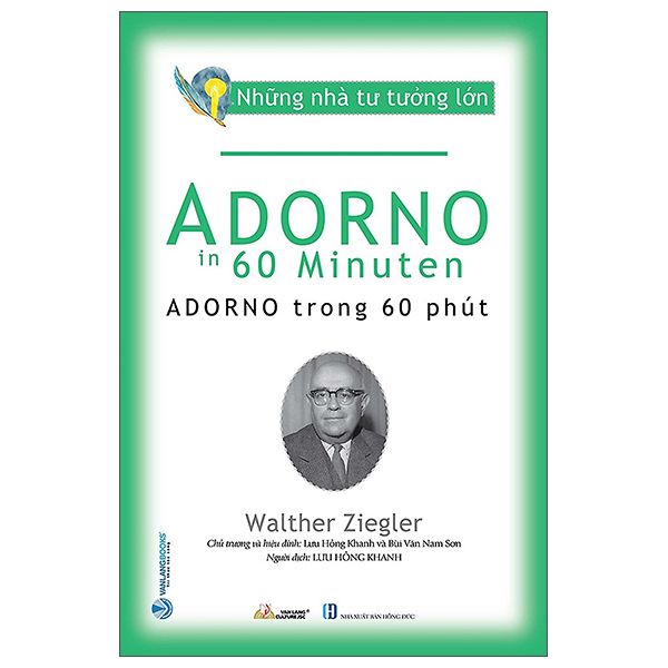  Những Nhà Tư Tưởng Lớn - Adorno Trong 60 Phút 