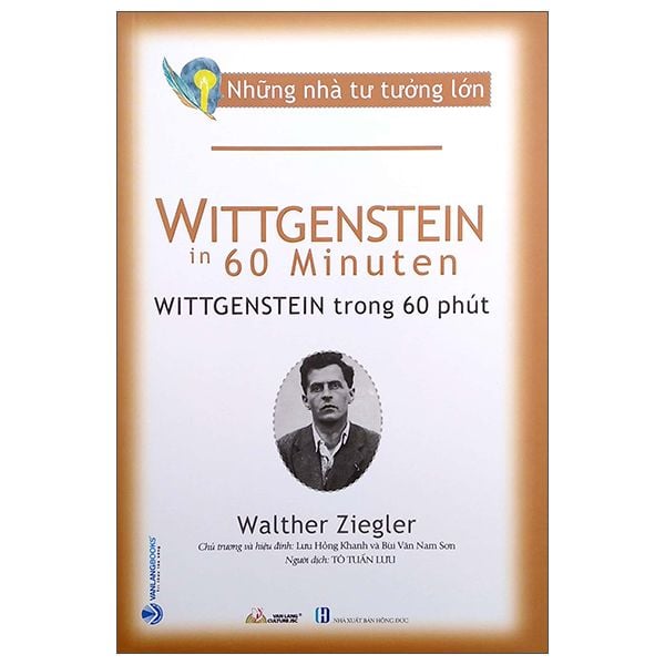  Những Nhà Tư Tưởng Lớn - Wittgenstein Trong 60 Phút 