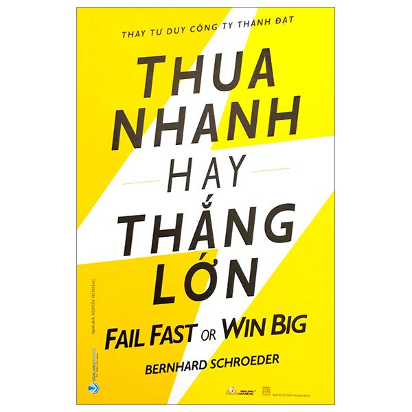  Thua Nhanh Hay Thắng Lớn - Fail Fast Or Big Win 