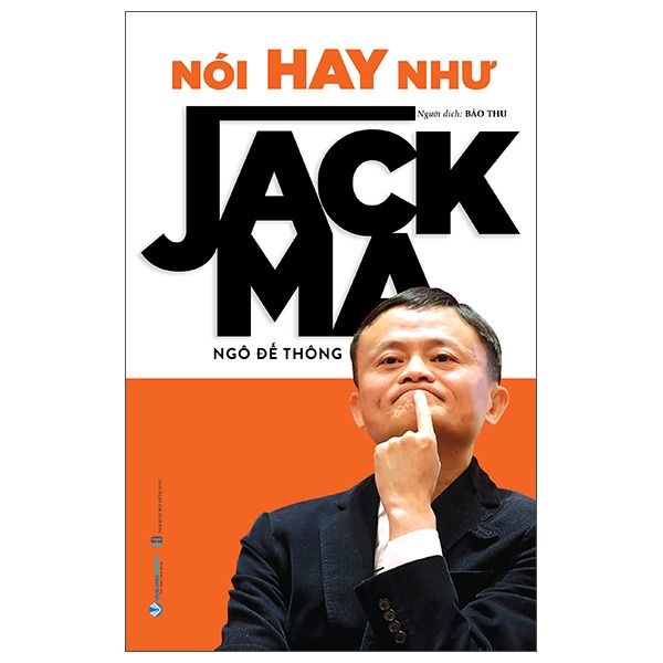 Nói Hay Như Jack Ma - nhanvan.vn