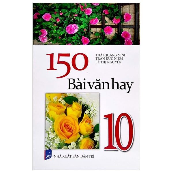  [PHIÊN CHỢ SÁCH CŨ] 150 Bài Văn Hay Lớp 10 