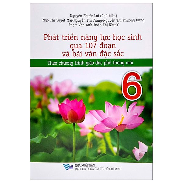  Phát Triển Năng Lực Học Sinh Qua 107 Đoạn Và Bài Văn Đặc Sắc 6 