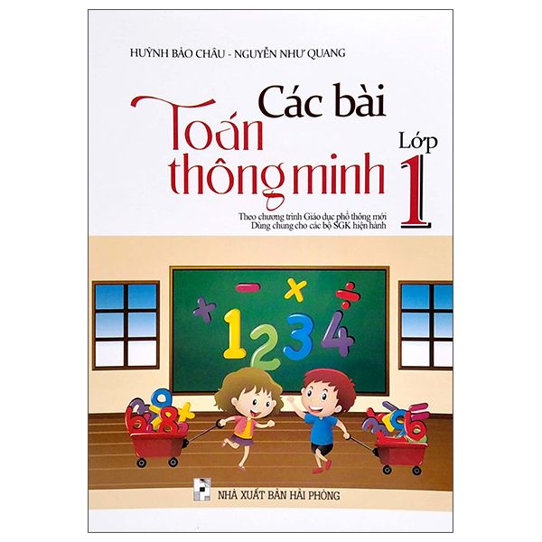  Các Bài Toán Thông Minh Lớp 1 (Theo Chương Trình Giáo Dục Phổ Thông Mới) 