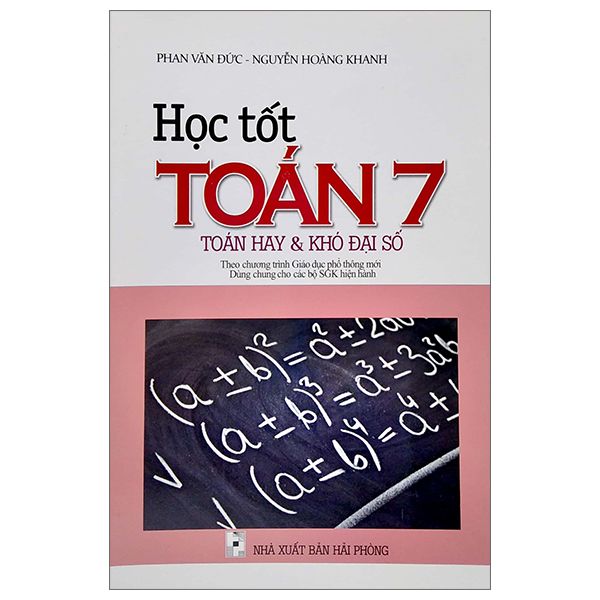  Học Tốt Toán 7 - Toán Hay Và Khó Đại Số (Theo Chương Trình Giáo Dục Phổ Thông Mới) 