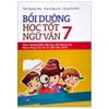  Bồi Dưỡng Học Tốt Ngữ Văn 7 (Theo Chương Trình Giáo Dục Phổ Thông Mới) 