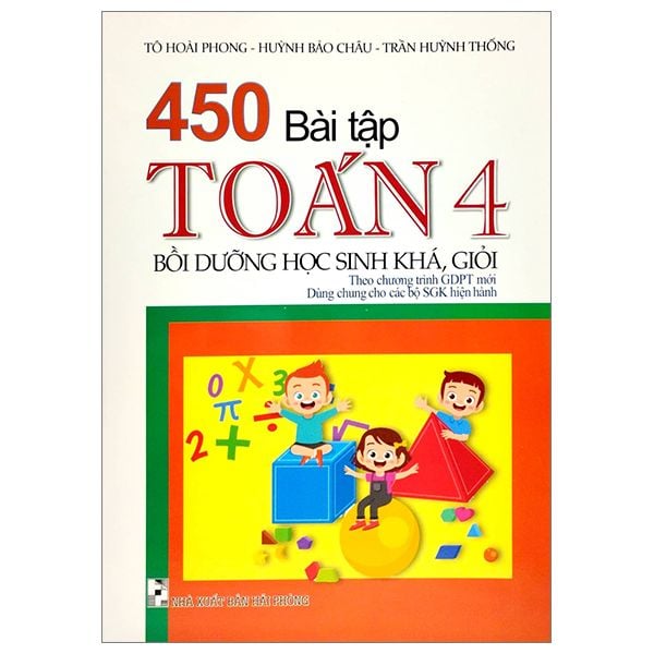  450 Bài Tập Toán 4 (Theo Chương Trình GDPT Mới - Dùng Chung Cho Các Bộ SGK Hiện Hành) 