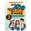 Tuyển Chọn 400 Bài Tập Toán 3 - Bồi Dưỡng Học Sinh Khá, Giỏi 