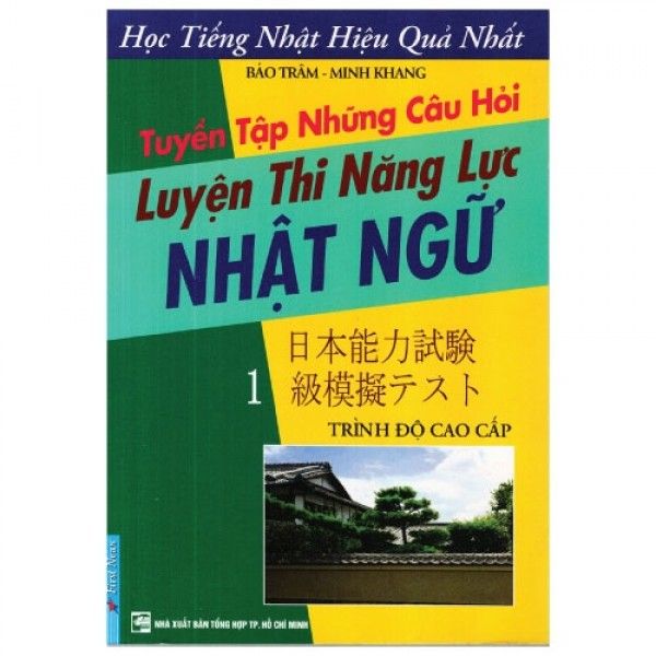  Tuyển Tập Những Câu Hỏi - Luyện Thi Năng Lực Nhật Ngữ - Tập 1 