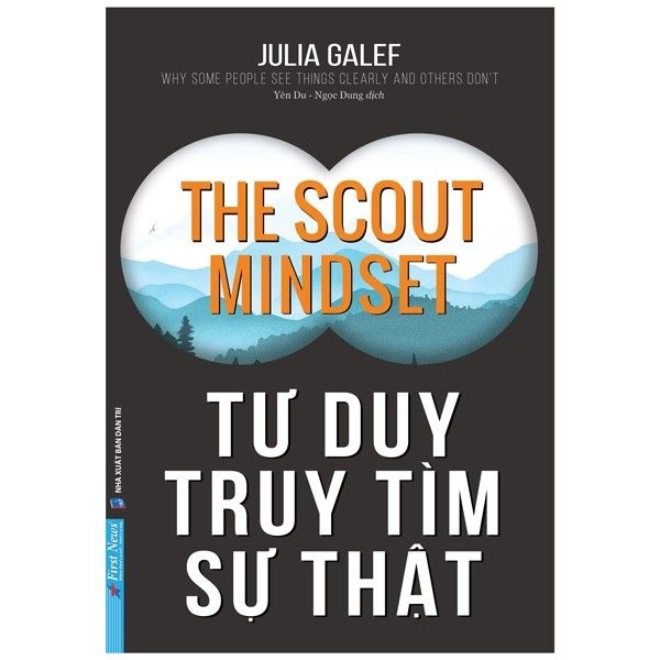  Tư Duy Truy Tìm Sự Thật - The Scout Mindset 