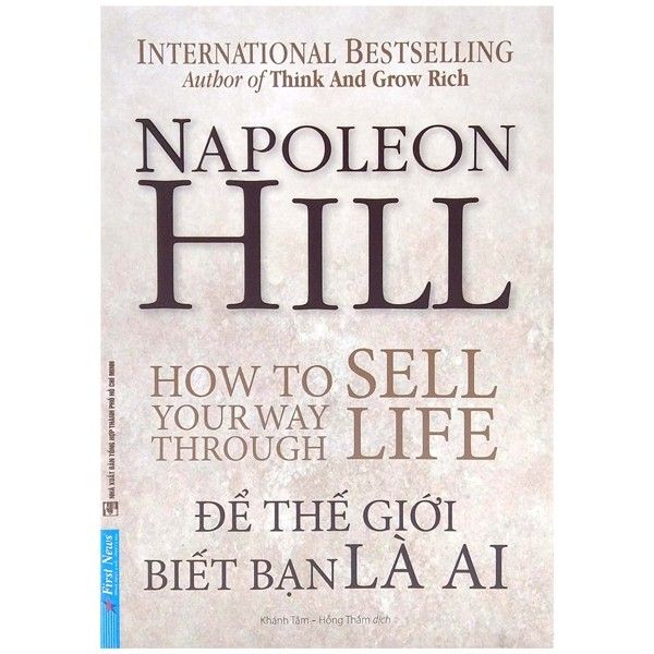  Napoleon Hill - Để Thế Giới Biết Bạn Là Ai 
