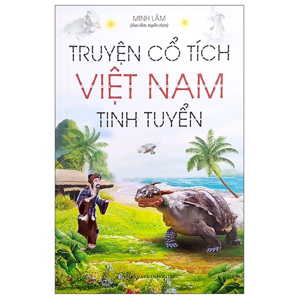  Truyện Cổ Tích Việt Nam Tinh Tuyển 