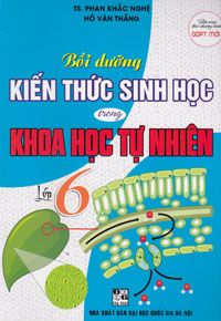  Bồi Dưỡng Kiến Thức Sinh Học Trong Khoa Học Tự Nhiên Lớp 6 