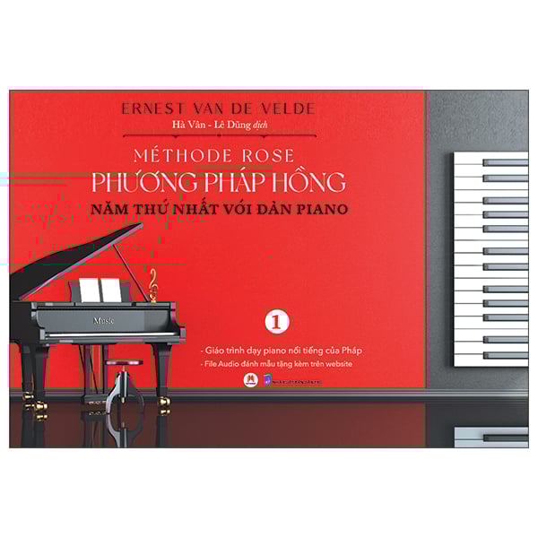 Méthode Rose - Phương Pháp Hồng 1 - Năm Thứ Nhất Với Đàn Piano