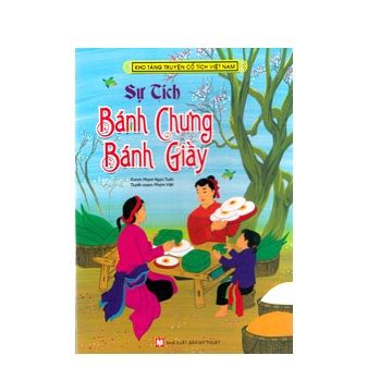  KTTCTVN Sự tích bánh chưng bánh giầy 