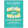  [Phiên Chợ Sách Cũ 2023] Khí Hậu Đang Biến Đổi Sao Chúng Ta Lại Không? - Hướng Dẫn Thiết Thực Giúp Bạn Tạo Nên Sự Khác Biệt 