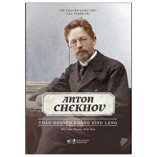 Anton Pavlovich Chekhov Truy n Ng n Ch n L c Si u Th S ch Ti n Anton Pavlovich Chekhov Truy n Ng n Ch n L c Si u Th S ch Ti n