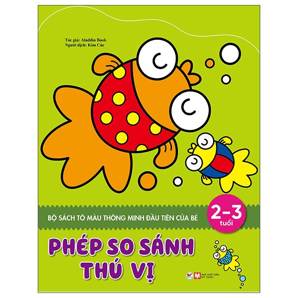  Sách Tô Màu Thông Minh Đầu Tiên Của Bé - Phép So Sánh Thú Vị 