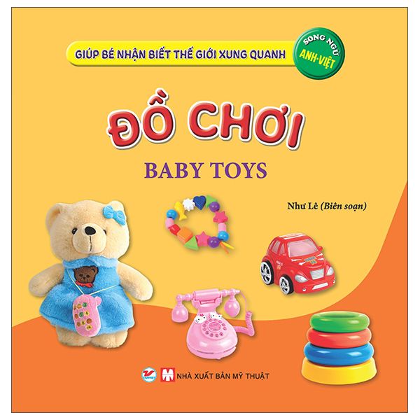  Giúp Bé Nhận Biết Thế Giới Xung Quanh - Đồ Chơi - Baby Toys (Song Ngữ Anh Việt) 