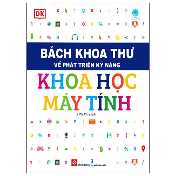  Bách Khoa Thư Về Phát Triển Kỹ Năng - Khoa Học Máy Tính 