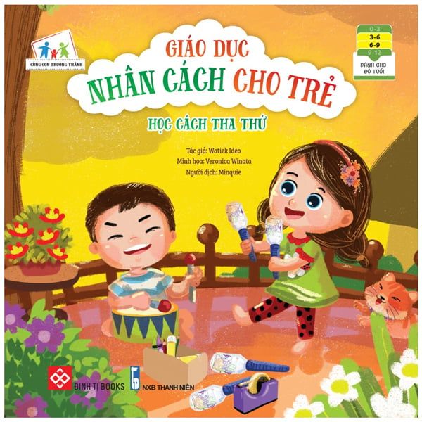  Giáo Dục Nhân Cách Cho Trẻ - Học Cách Tha Thứ 