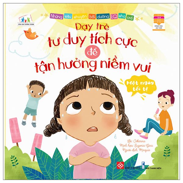  Bồi Dưỡng EQ Cho Trẻ - Dạy Trẻ Tư Duy Tích Cực Để Tận Hưởng Niềm Vui 