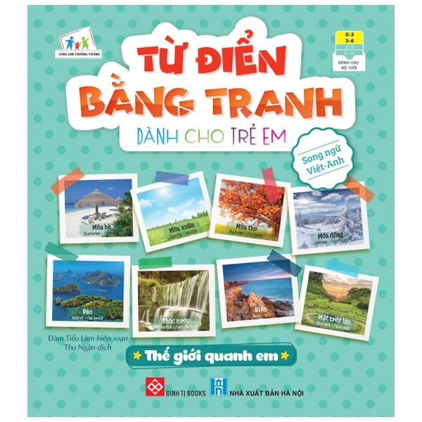  Từ Điển Bằng Tranh Dành Cho Trẻ Em - Thế Giới Quanh Em 