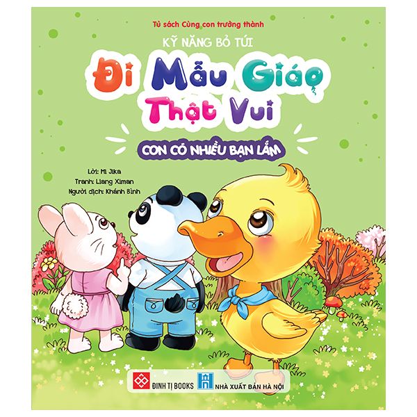  Kỹ Năng Bỏ Túi - Đi Mẫu Giáo Thật Vui - Con Có Nhiều Bạn Lắm 