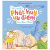  Bồi Dưỡng Tính Cách Tự Tin Và Mạnh Mẽ Cho Trẻ - Học Cách Phát Huy Ưu Điểm Của Bản Thân 