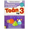  Phát Triển Trí Thông Minh Toán Lớp 3 (Biên Soạn Theo Chương Trình Giáo Dục Phổ Thông Mới) 