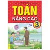  Toán Nâng Cao Lớp 3 (Biên Soạn Theo Chương Trình Giáo Dục Phổ Thông Mới) 