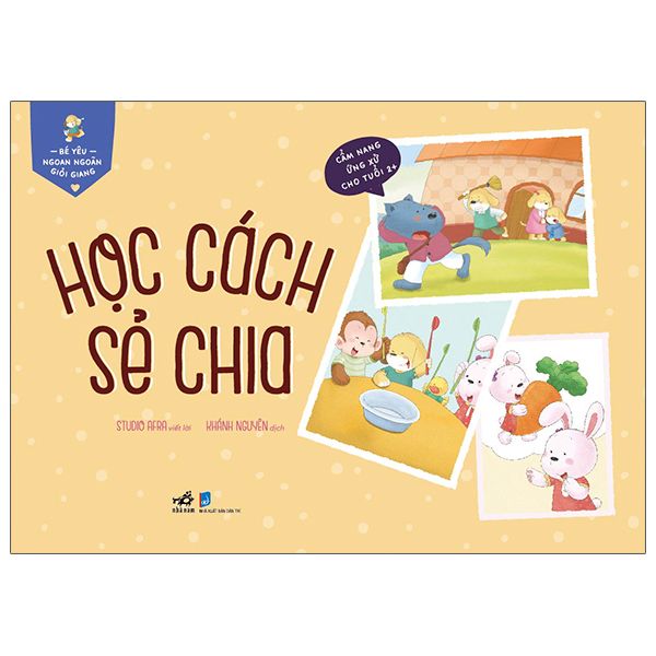  Bé Yêu Ngoan Ngoãn Giỏi Giang - Học Cách Sẻ Chia 