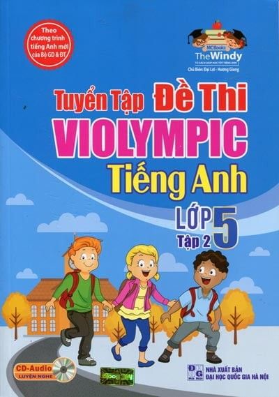  Tuyển tập đề thi Violympic tiếng Anh 5/2(CD) 