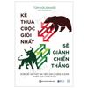  Kẻ Thua Cuộc Giỏi Nhất Sẽ Giành Chiến Thắng 