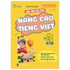  Bài Tập Bổ Trợ Và Nâng Cao Tiếng Việt Lớp 3 - Tập 1 