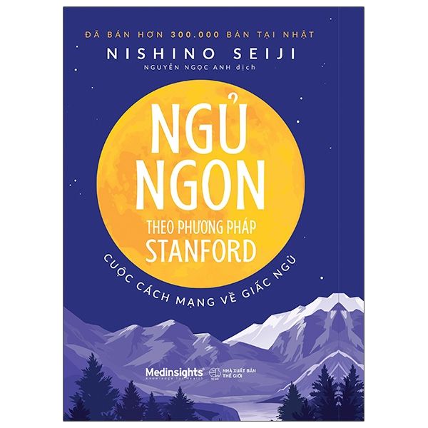  Ngủ Ngon Theo Phương Pháp Stanford - Cuộc Cách Mạng Về Giấc Ngủ 