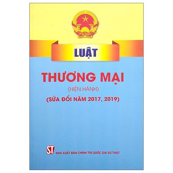 Luật Thương Mại (Hiện Hành) (Sửa Đổi Năm 2017, 2019) 