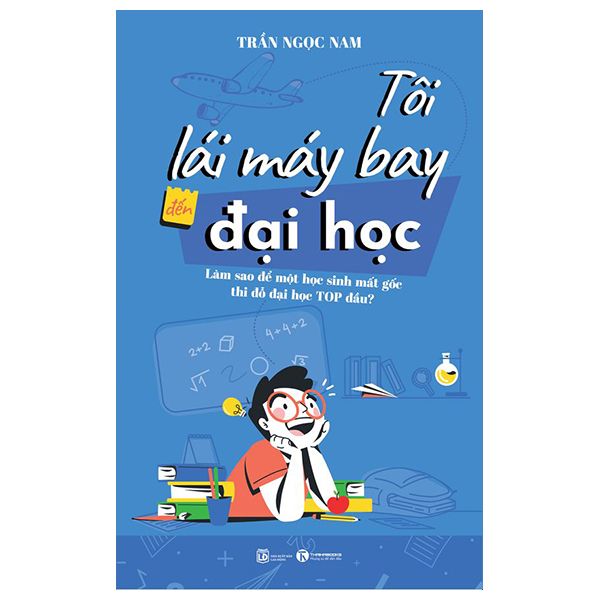  Tôi lái máy bay đến đại học 