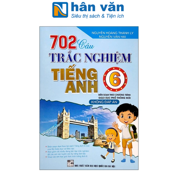  702 Câu Trắc Nghiệm Tiếng Anh - Lớp  6 